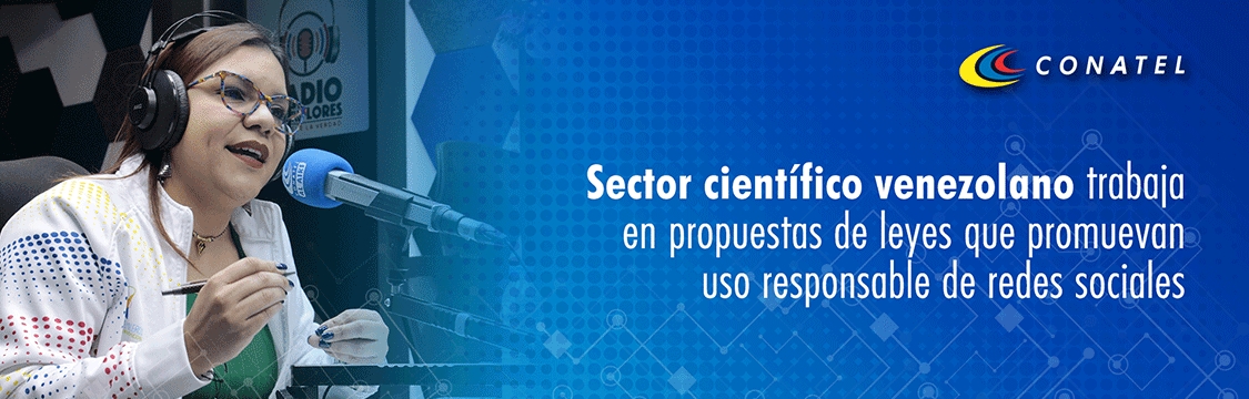 Sector cientifico venezolano trabaja en propuestas de leyes que promuevan uso responsable de redes sociales